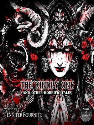cover image of The Kindly Ones and Other Horrific Tales